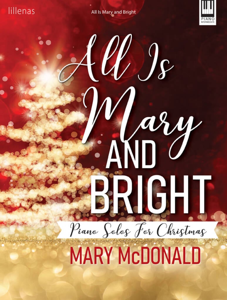 All Is Mary and Bright - Piano Collection
